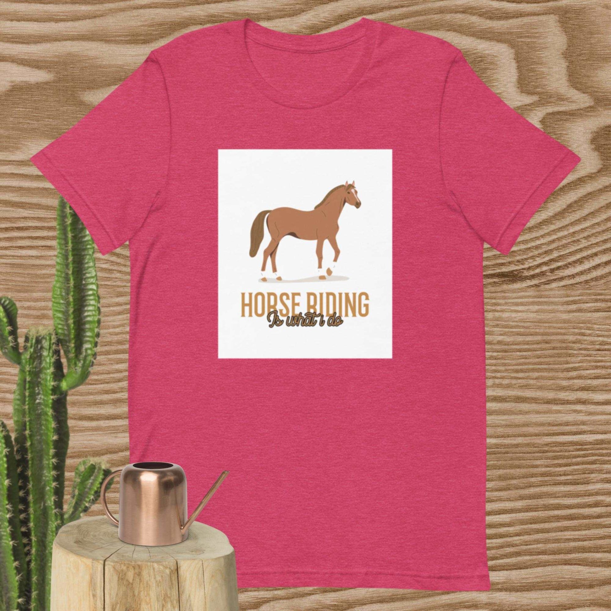 Horse Riding It's What I Do T-Shirt